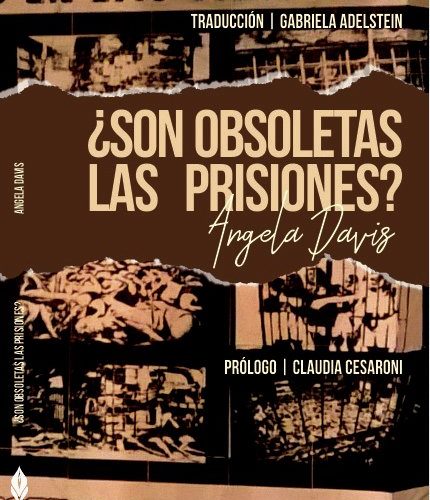 Texto: ¿Son obsoletas las prisiones?