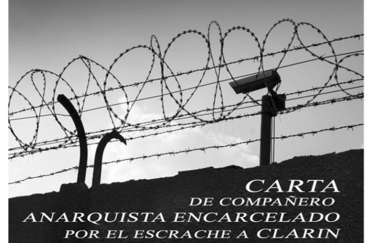 Carta del compañero anarquista encarcelado por el escrache a Clarin